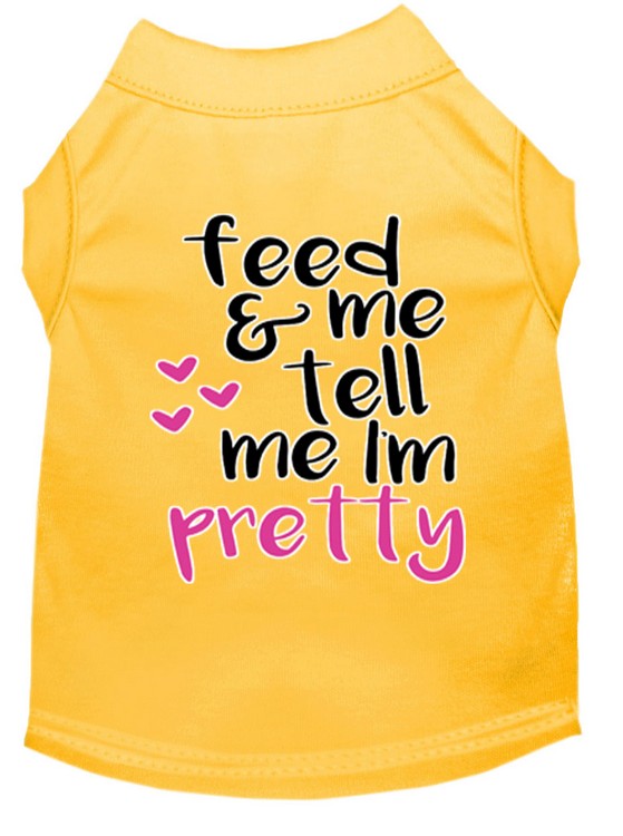 Tell me I'm Pretty Screen Print Dog Shirt Yellow Sm